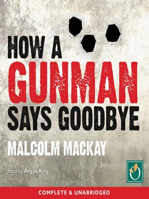 How a Gunman Says Goodbye - Audiobook